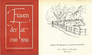 Prima Pagina della rivista "Frauen der Tat 1850-1950" e dell'articolo "Erlebte Wandlungen in sozialer Frauenarbeit" di Marta von Meyenburg. Fonte: von Meyenburg, Marta: Erlebte Wandlungen in sozialer Frauenarbeit, in: Büttiker, C. (ed.): Frauen der Tat. 1850-1950. Aarau: H. R. Sauerländer & Co. 1951, S. 106-126.